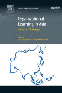 organizational learning in asia issues and challenges 1st edition jacky hong, robin snell, chris rowley