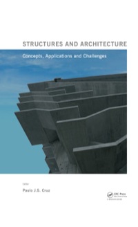 structures and architecture concepts applications and challenges 1st edition paulo j. cruz 0415661951,