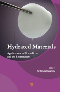 hydrated materials applications in biomedicine and the environment 1st edition yoshitaka nakanishi