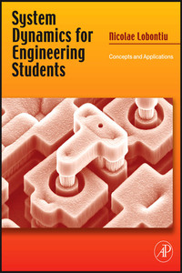 system dynamics for engineering students concepts and applications 1st edition nicolae lobontiu 0240811283,