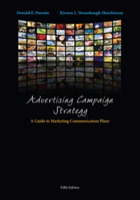 advertising campaign strategy a guide to marketing communication plans 5th edition donald parente , kirsten