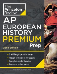 the princeton review ap european history premium prep 22nd edition the princeton review 0593517156,