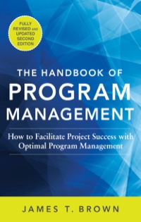 the handbook of program management how to facilitate project success with optimal program management