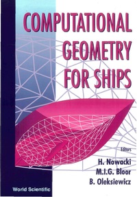 computational geometry for ships 1st edition h. nowacki, m. i. g. bloor, b. oleksiewicz 9810221398,