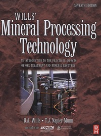 wills mineral processing technology an introduction to the practical aspects of ore treatment and mineral