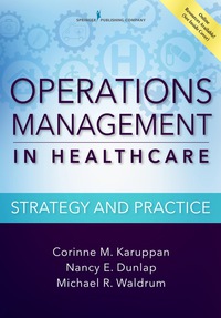 operations management in healthcare  strategy and practice 1st edition corinne m. karuppan ,   nancy e.