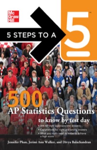 5 steps to a 5 500 ap statistics questions to know by test day 1st edition jennifer phan, jerimi ann walker,