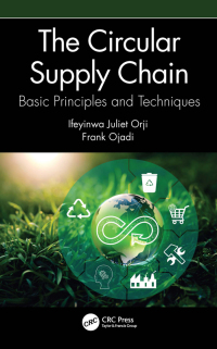 the circular supply chain 1st edition ifeyinwa juliet orji , frank ojadi 1032171553, 1000646904,