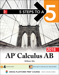 5 steps to a 5 ap calculus ab 2018 4th edition william ma 1259863972, 1259863980, 9781259863974,