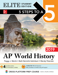elite student edition 5 steps to a 5 ap world history 2019 1st edition peggy j. martin, beth