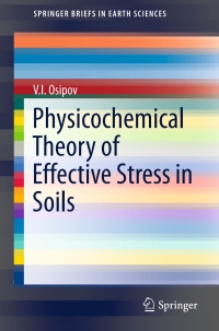 physicochemical theory of effective stress in soils 1st edition v.i. osipov 3319206389, 3319206397,