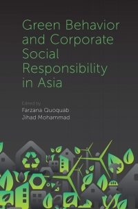 green behavior and corporate social responsibility in asia 1st edition farzana quoquab 1787566846,