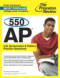 550 ap us government and politics practice questions 1st edition the princeton review 0804124434, 0804124426,