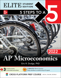 elite student edition 5 steps to a 5 ap microeconomics 2022 1st edition eric r. dodge 1264267509,