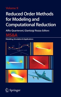 reduced order methods for modeling and computational reduction modeling simulation and application volume 9