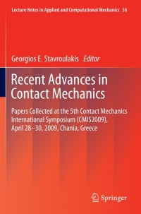 recent advances in contact mechanics papers collected at the 5th contact mechanics international symposium