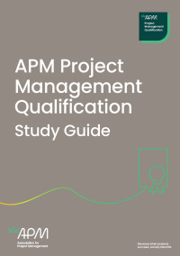 apm project management qualification study guide 1st edition association for project management 1913305066,