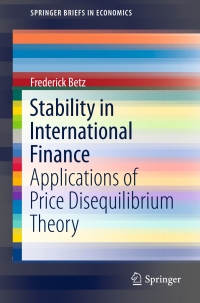stability in international finance applications of price disequilibrium theory 1st edition frederick betz