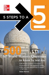 5 steps to a 5 500 ap world history questions to know by test day 1st edition adam stevens 0071742093,
