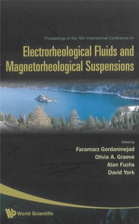 electrorheological fluids and magnetorheological suspensions 1st edition faramarz gordaninejad, olivia