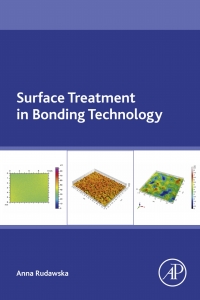 surface treatment in bonding technology 1st edition anna rudawska 0128170107, 0128170115, 9780128170106,