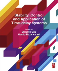 stability control and application of time delay systems 1st edition qingbin gao, hamid reza karimi