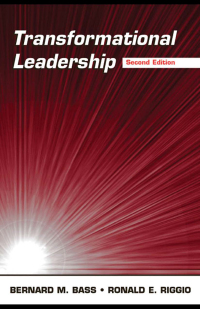 transformational leadership 2nd edition bernard m. bass,  ronald e. riggio 0805847626, 1135618887,
