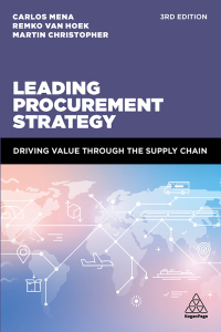 leading procurement strategy driving value through the supply chain 3rd edition dr carlos mena , remko van
