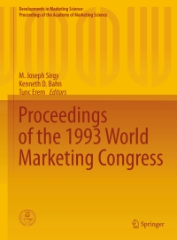 proceedings of the 1993 world marketing congress 1st edition m. joseph sirgy , kenneth d. bahn,  tunc erem
