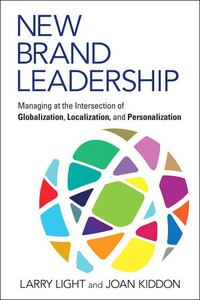 new brand leadership managing at the intersection of globalization localization and personalization