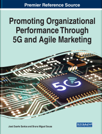 promoting organizational performance through 5g and agile marketing 1st edition santos josé 1668455234,