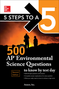 5 steps to a 5 500 ap environmental science questions to know by test day 2nd edition anaxos inc.