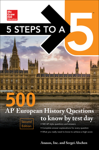5 steps to a 5 500 ap european history questions to know by test day 2nd edition anaxos inc, sergei alschen