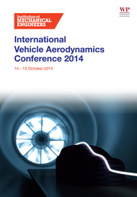 international vehicle aerodynamics conference 2014 1st edition the institution of mechanical engineers
