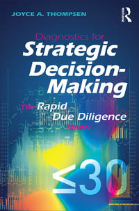 diagnostics for strategic decision making the rapid due diligence model 1st edition joyce a. thompsen