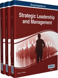 encyclopedia of strategic leadership and management 1st edition victor c. x. wang 1522510494, 1522510516,