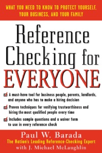 reference checking for everyone what you need to know to protect yourself your business and your family