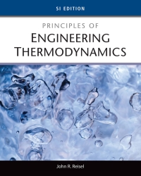 principles of engineering thermodynamics 1st si edition john r. reisel 1305809270, 1305534093,