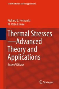 thermal stresses advanced theory and applications 2nd edition richard b. hetnarski, m. reza eslami