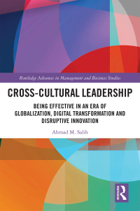 cross cultural leadership routledge advances in management and business studies 1st edition ahmad m. salih