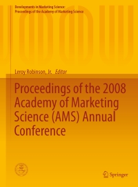 proceedings of the 2008 academy of marketing science ams annual conference 1st edition leroy robinson jr.