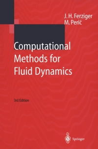 computational methods for fluid dynamics 3rd edition joel h. ferziger, milovan peric 3540420746, 3642560261,