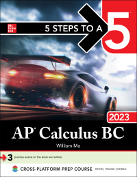 5 steps to a 5 ap calculus bc 2023 1st edition william ma 1264532172, 1264532806, 9781264532179,