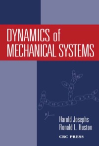 dynamics of mechanical systems 1st edition harold josephs, ronald huston 0367396041, 1420041924,