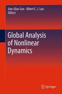 global analysis of nonlinear dynamics 1st edition jian qiao sun, albert c. j. luo 1461431271, 146143128x,