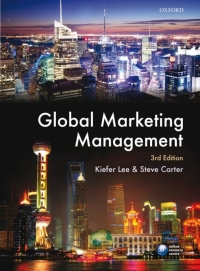 global marketing management 3rd edition kiefer lee ,  steve carter 0199609705, 0191005711, 9780199609703,