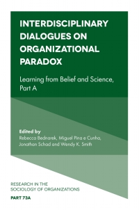 interdisciplinary dialogues on organizational paradox learning from belief and science 1st edition rebecca