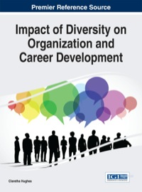 impact of diversity on organization and career development 1st edition claretha hughes 1466673249,