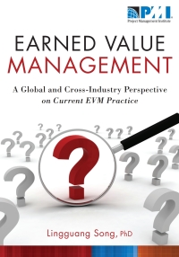 earned value management a global and cross industry perspective on current evm practice 1st edition