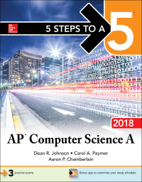 5 steps to a 5 ap computer science a 2018 2nd edition dean r. johnson carol a, paymer aaron p, chamberlain